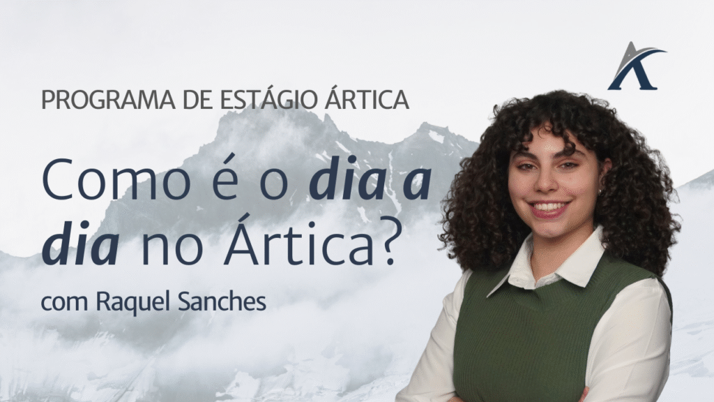 Capa de vídeo PROGRAMA DE ESTÁGIO ÁRTICA com o texto Como é o dia a dia no Ártica?, acompanhado do texto com Raquel Sanches.