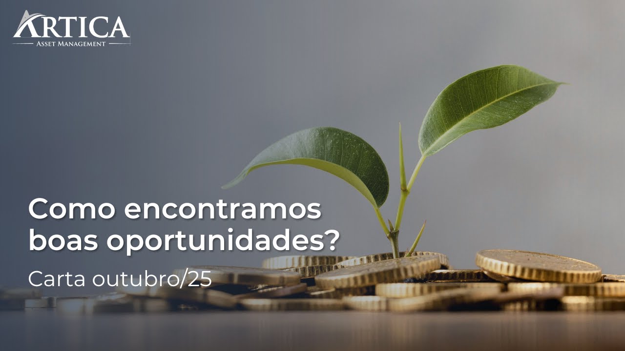 Como encontramos boas oportunidades? – Cartas Mensais #42