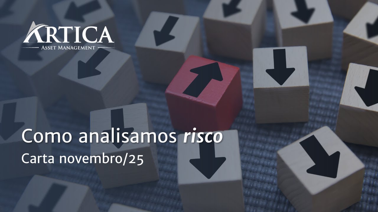 Como analisamos risco – Cartas Mensais #43