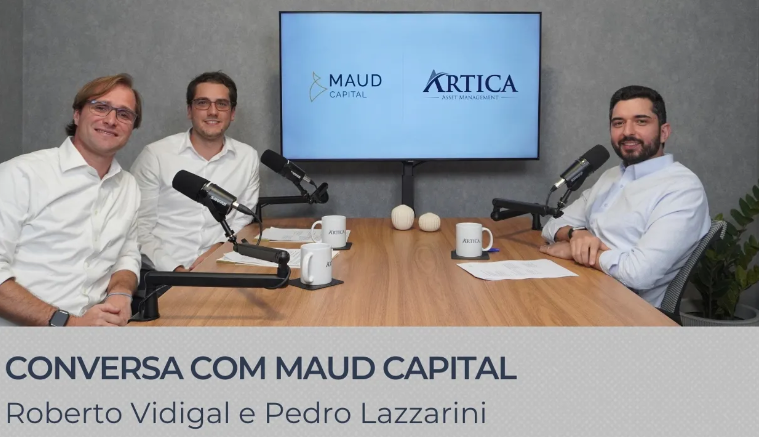 Conversa com Maud Capital – Roberto Vidigal e Pedro Lazzarini