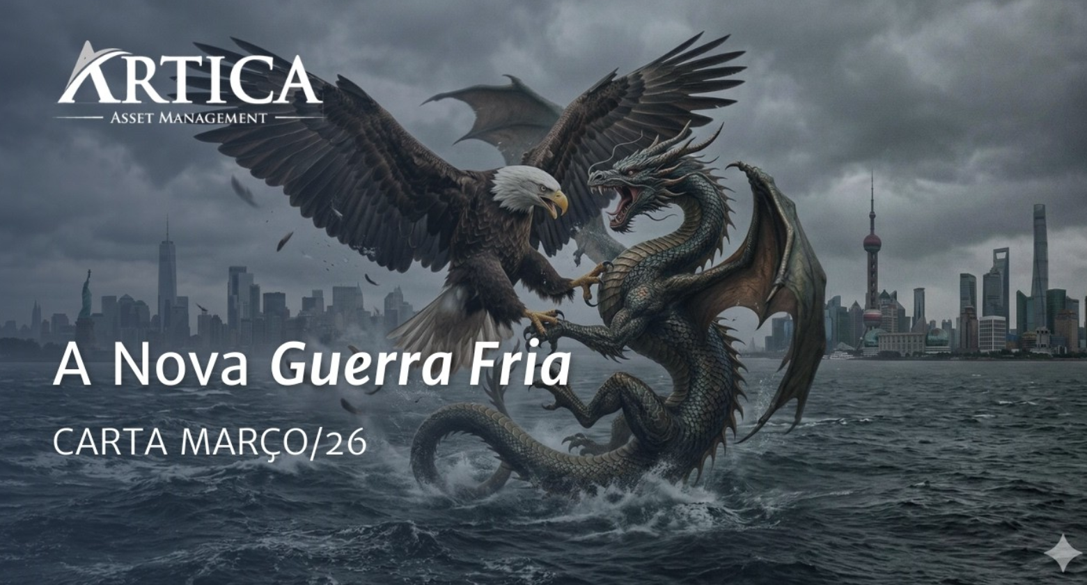 A Nova Guerra Fria – Cartas Mensais #46