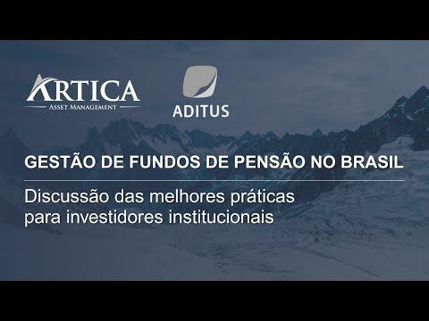 Lançamento Estudo – Gestão de Fundos de Pensão no Brasil