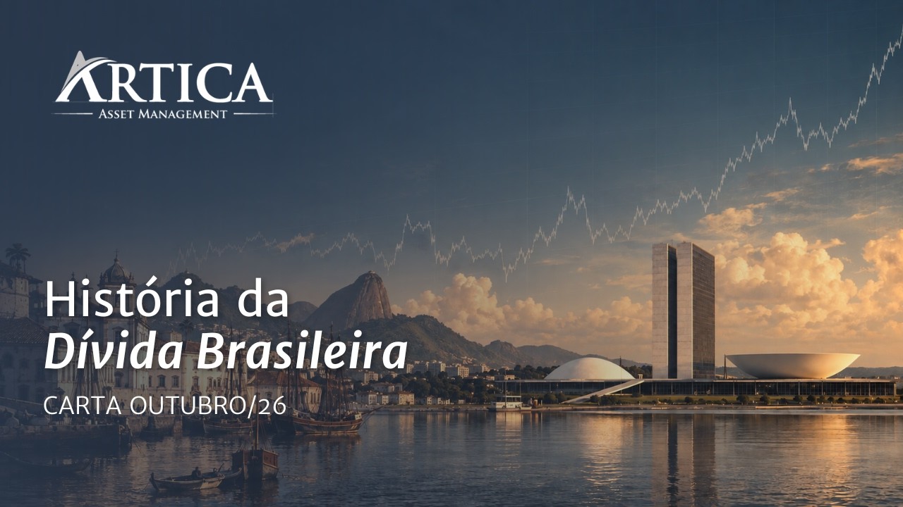 História da Dívida Brasileira – Cartas Mensais #53